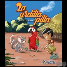 LA ARDILLA PILLA - Autor: JAVIER VIVEROS - Año 2023